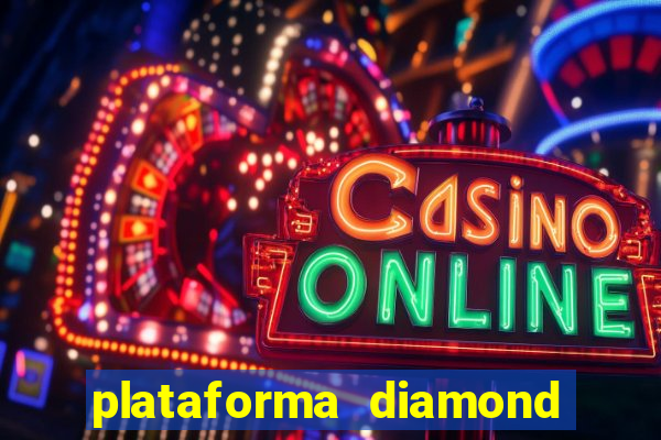 plataforma diamond 777 bet